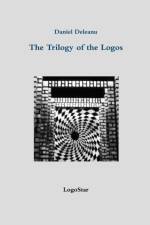 Trilogy of the Logos af Daniel Deleanu