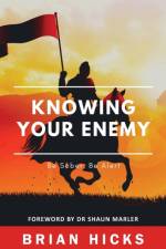 Knowing Your Enemy af Brian Hicks