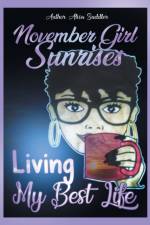 November Girl Sunrises af Alisa Saddler