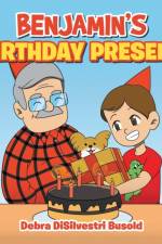 Benjamin's Birthday Present af Debra DiSilvestri Busold