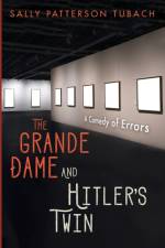 Grande Dame and Hitler's Twin af Sally Patterson Tubach