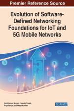 Evolution of Software-Defined Networking Foundations for IoT and 5G Mobile Networks