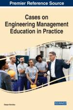 Cases on Engineering Management Education in Practice