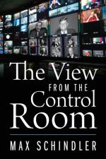 View from the Control Room af Max Schindler