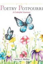 Poetry Potpourri af Carolyn J Mollica