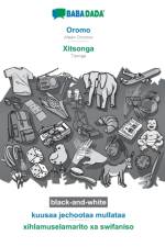 BABADADA black-and-white, Oromo - Xitsonga, kuusaa jechootaa mullataa - xihlamuselamarito xa swifaniso af Babadada Gmbh