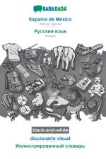 BABADADA black-and-white, Espanol de Mexico - Russian (in cyrillic script), diccionario visual - visual dictionary (in cyrillic script) af Babadada Gmbh