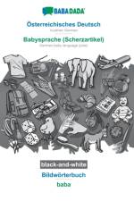 BABADADA black-and-white, OEsterreichisches Deutsch - Babysprache (Scherzartikel), Bildwoerterbuch - baba af Babadada Gmbh