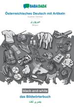 BABADADA black-and-white, OEsterreichisches Deutsch mit Artikeln - Mirpuri (in arabic script), das Bildwoerterbuch - visual dictionary (in arabic script) af Babadada Gmbh
