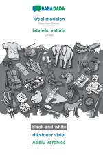 BABADADA black-and-white, kreol morisien - latviesu valoda, diksioner viziel - Attēlu vārdnīca af Babadada Gmbh