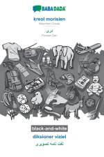 BABADADA black-and-white, kreol morisien - Persian Dari (in arabic script), diksioner viziel - visual dictionary (in arabic script) af Babadada Gmbh