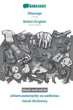 BABADADA black-and-white, Xitsonga - British English, xihlamuselamarito xa swifaniso - visual dictionary af Babadada Gmbh