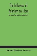 influence of animism on Islam af Samuel Marinus Zwemer