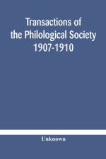 Transactions of the Philological Society 1907-1910 af Unknown