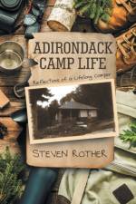 Adirondack Camp Life af Steven Rother