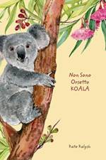 Non Sono Orsetto Koala