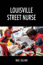 Louisville Street Nurse af Julian Mae Julian