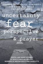 Change, Creativity, Curiosity and Hope in a Crisis Called Pandemic af North Carolina Writers Members of Writin