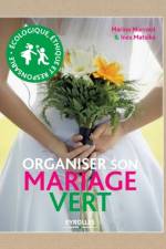 Organiser son mariage vert af Matsika Ines Matsika