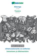 BABADADA black-and-white, Xitsonga - Tswana, xihlamuselamarito xa swifaniso - bukantswe ya ditshwantsho af Babadada Gmbh