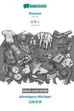 BABADADA black-and-white, Romani - Japanese (in japanese script), alavengoro dikhipen - visual dictionary (in japanese script) af Babadada Gmbh