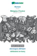 BABADADA black-and-white, Romani - Malagasy (Tesaka), alavengoro dikhipen - rakibolana an-tsary af Babadada Gmbh