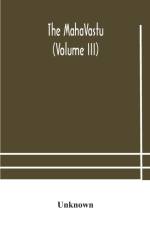 The MahaVastu (Volume III) af Unknown