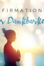 Affirmationen der Dankbarkeit af MAXX Audio