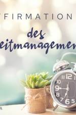 Affirmationen des Zeitmanagements af MAXX Audio