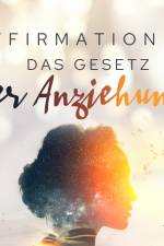 Affirmationen - Das Gesetz der Anziehung af MAXX Audio