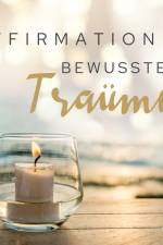 Affirmationen - Bewusste Träume af MAXX Audio
