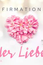 Affirmationen der Liebe af MAXX Audio