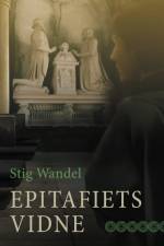 Epitafiets vidne af Stig Wandel