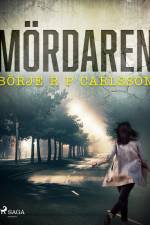 Mördaren af Börje R P Carlsson
