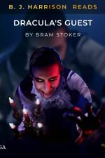 B. J. Harrison Reads Dracula's Guest af Bram Stoker