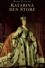 Katarina den Store af Marie Tetzlaff