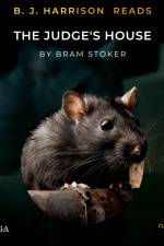 B. J. Harrison Reads The Judge's House af Bram Stoker