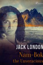 Nam-Bok the Unveracious af Jack London