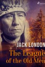 The League of the Old Men af Jack London