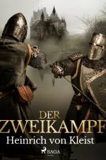 Der Zweikampf af Heinrich von Kleist