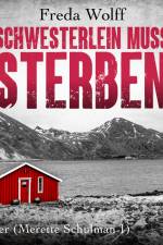 Schwesterlein muss sterben: Thriller (Merette Schulman 1) af Freda Wolff