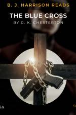 B. J. Harrison Reads The Blue Cross af G. K. Chesterton
