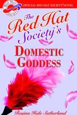 The Red Hat Society's Domestic Goddess af Regina Hale Sutherland