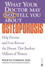 What Your Dr...Osteoporosis af Felicia Cosman