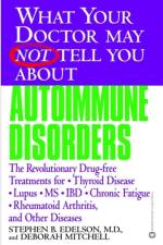 What Your Dr...Autoimmune Disorders af Stephen Edelson