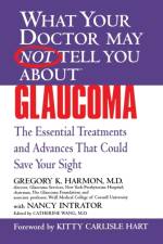 What Your Dr... Glaucoma af Gregory Harmon