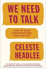 We Need To Talk af Celeste Headlee