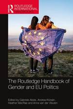 The Routledge Handbook of Gender and EU Politics