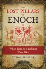 The Lost Pillars of Enoch af Tobias Churton