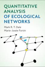Quantitative Analysis of Ecological Networks af Mark R. T. (University of Northern British Columbia) Dale